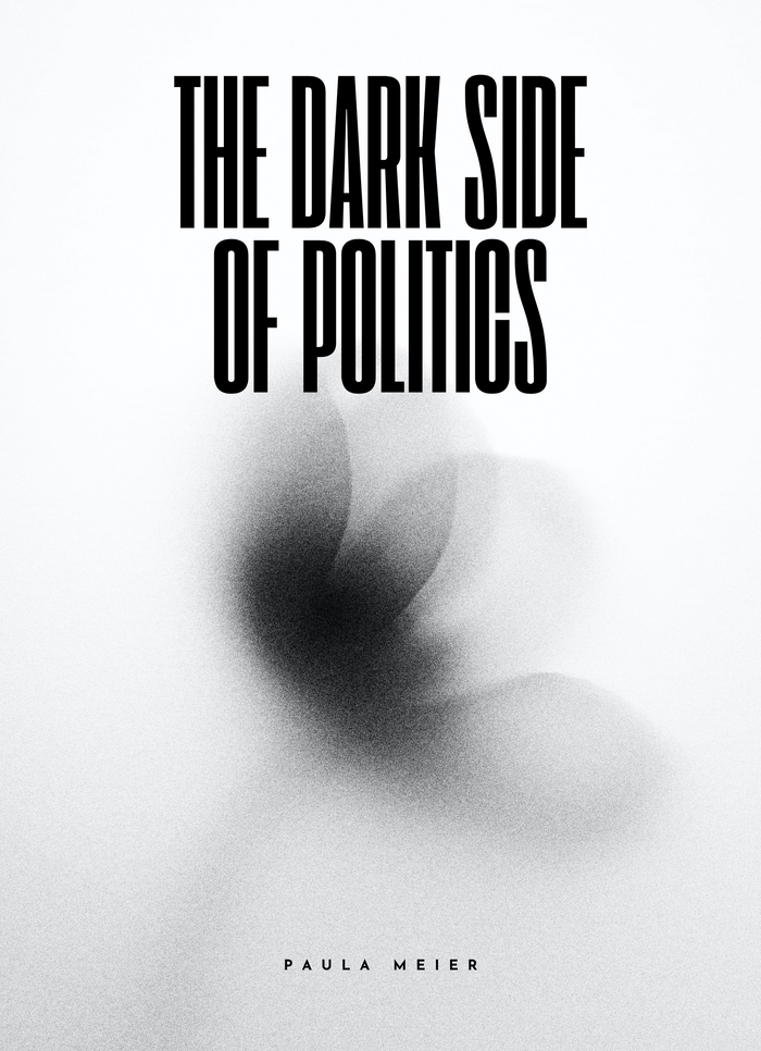 The Dark Side of Politics