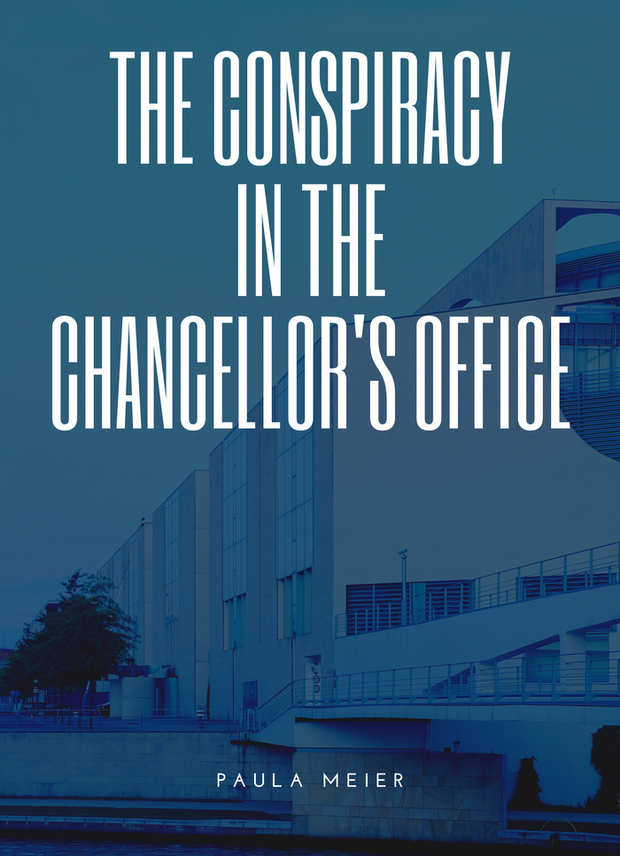 The Conspiracy in the Chancellor's Office