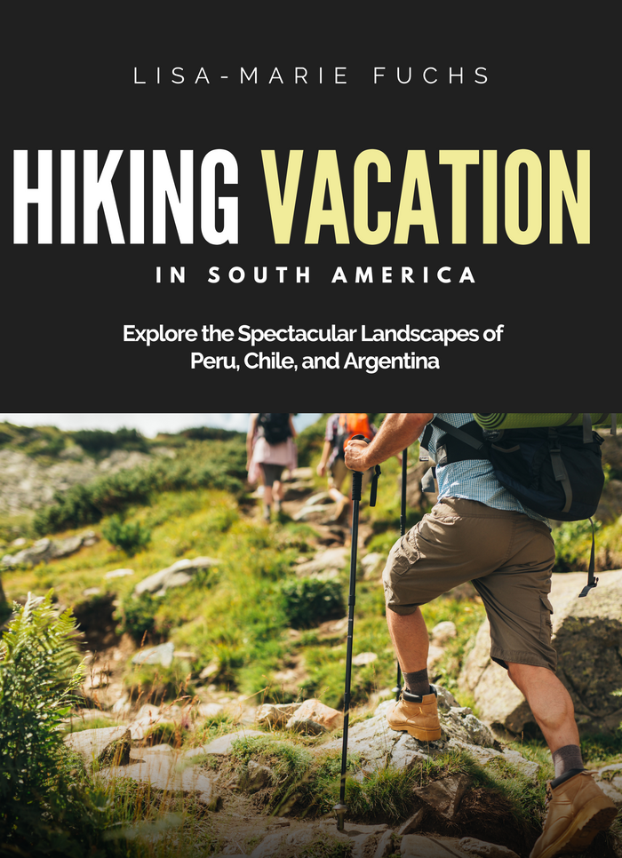 Hiking Vacation in South America