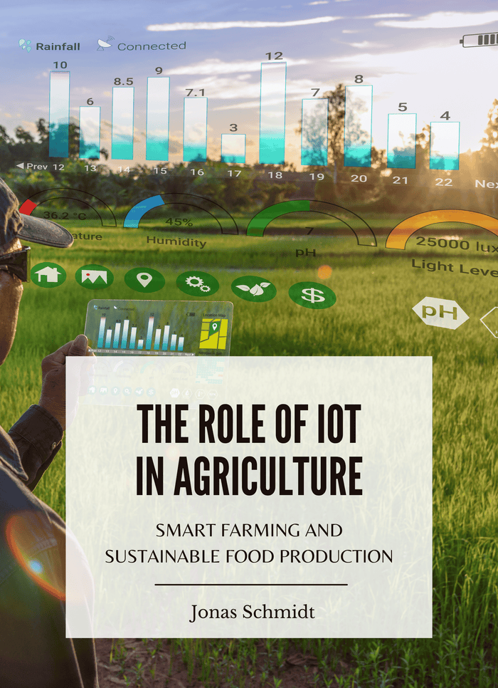The Role of IoT in Agriculture