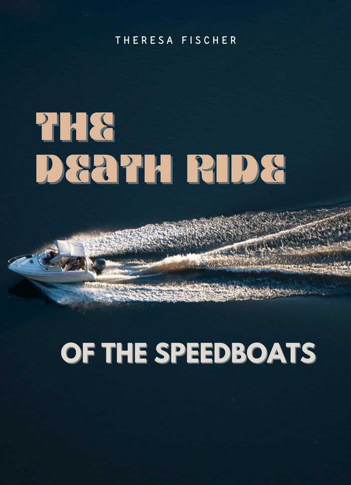 The Death Ride of the Speedboats