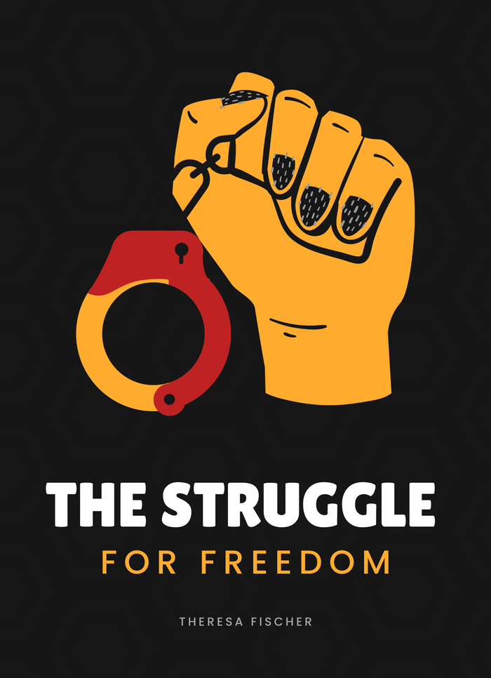 The Struggle for Freedom
