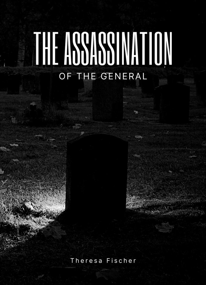 The Assassination of the General