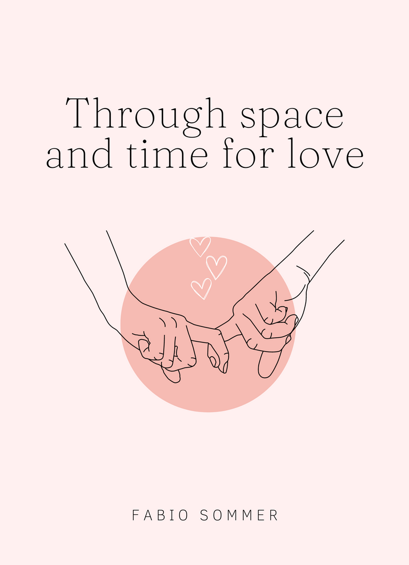 Through space and time for love