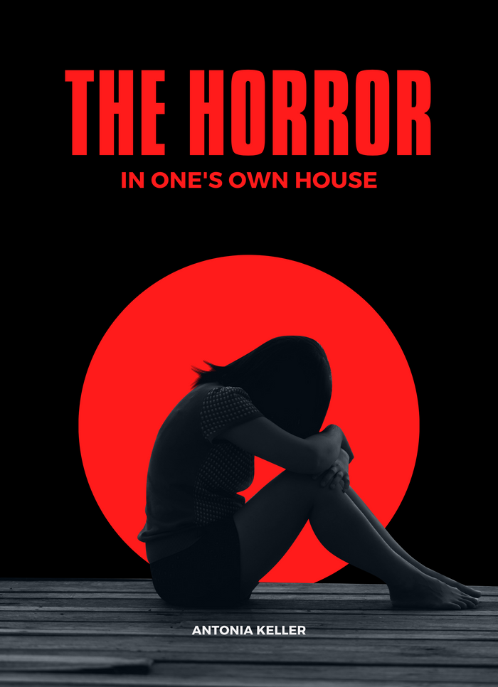 The Horror in One's Own House