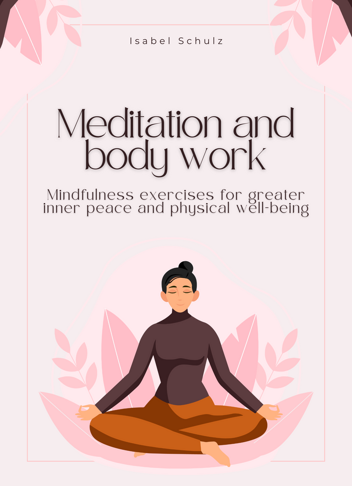 Meditation and body work