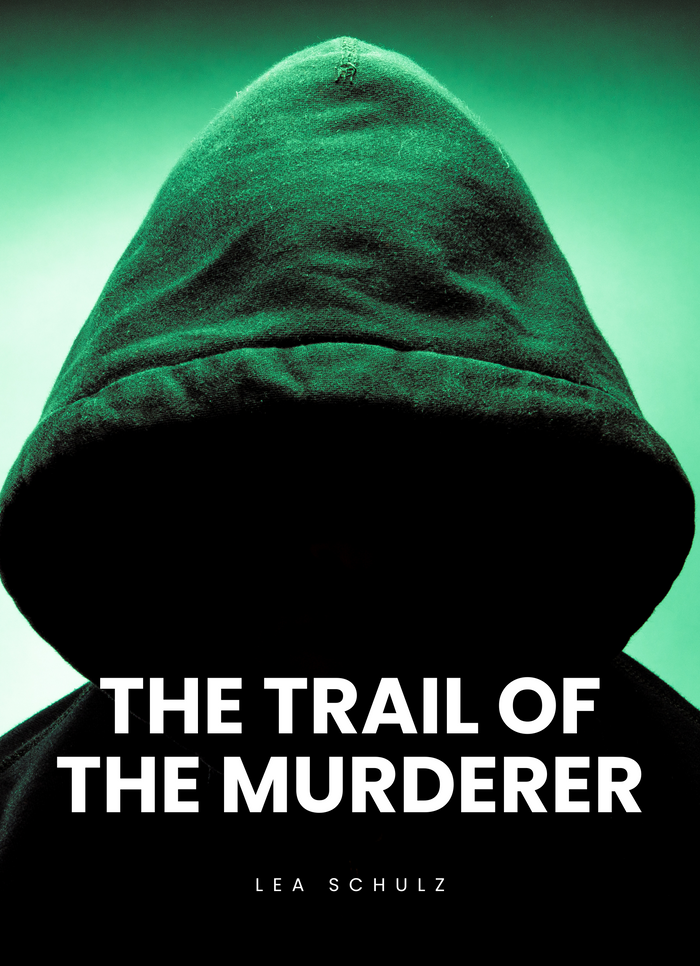 The Trail of the Murderer