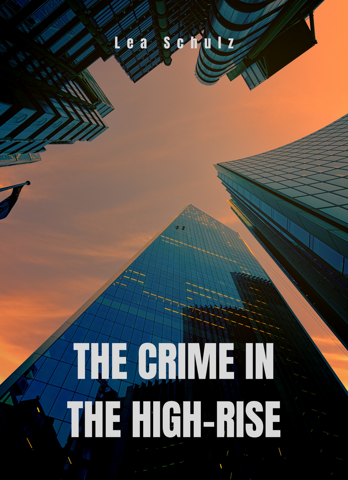 The Crime in the High-Rise