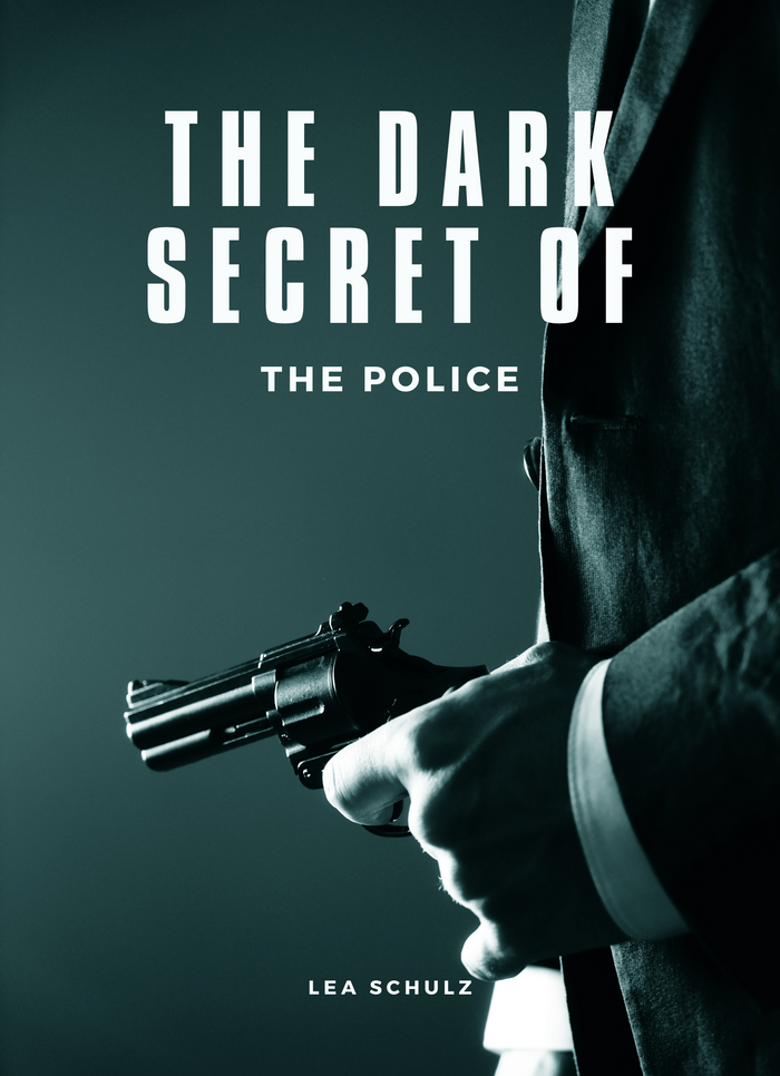 The Dark Secret of the Police