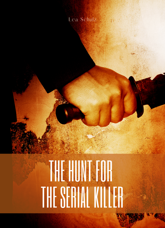 The Hunt for the Serial Killer