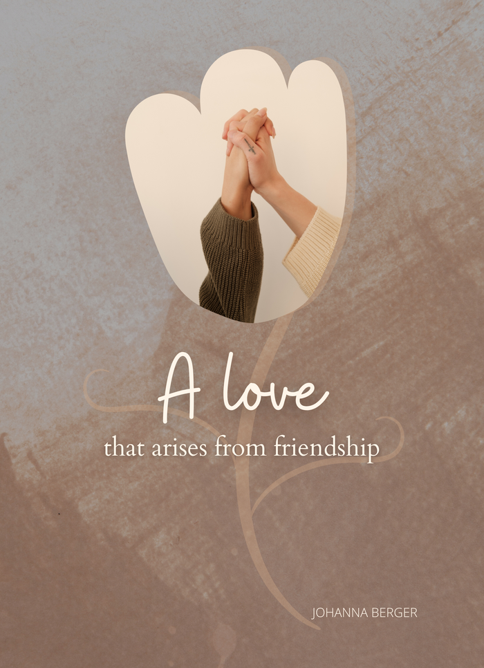 A love that arises from friendship