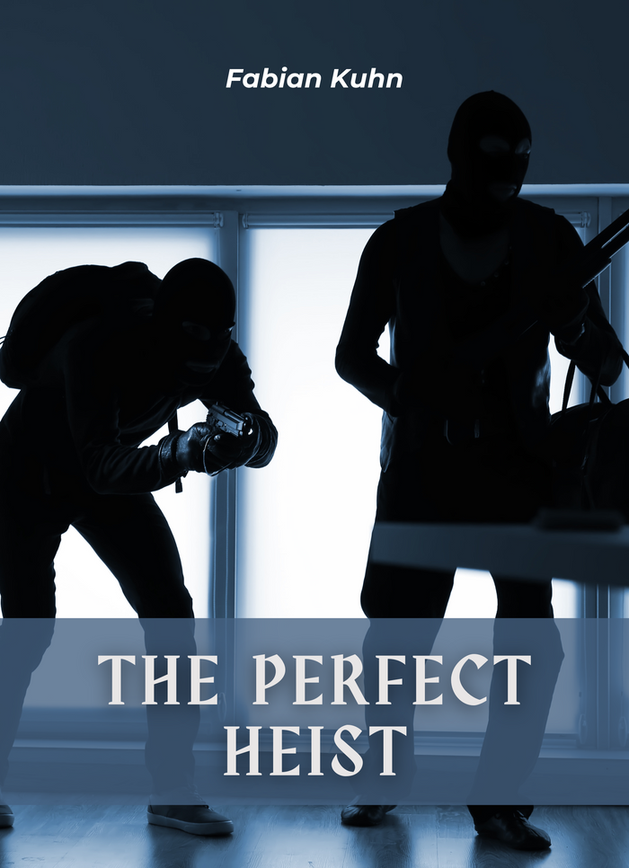 The Perfect Heist
