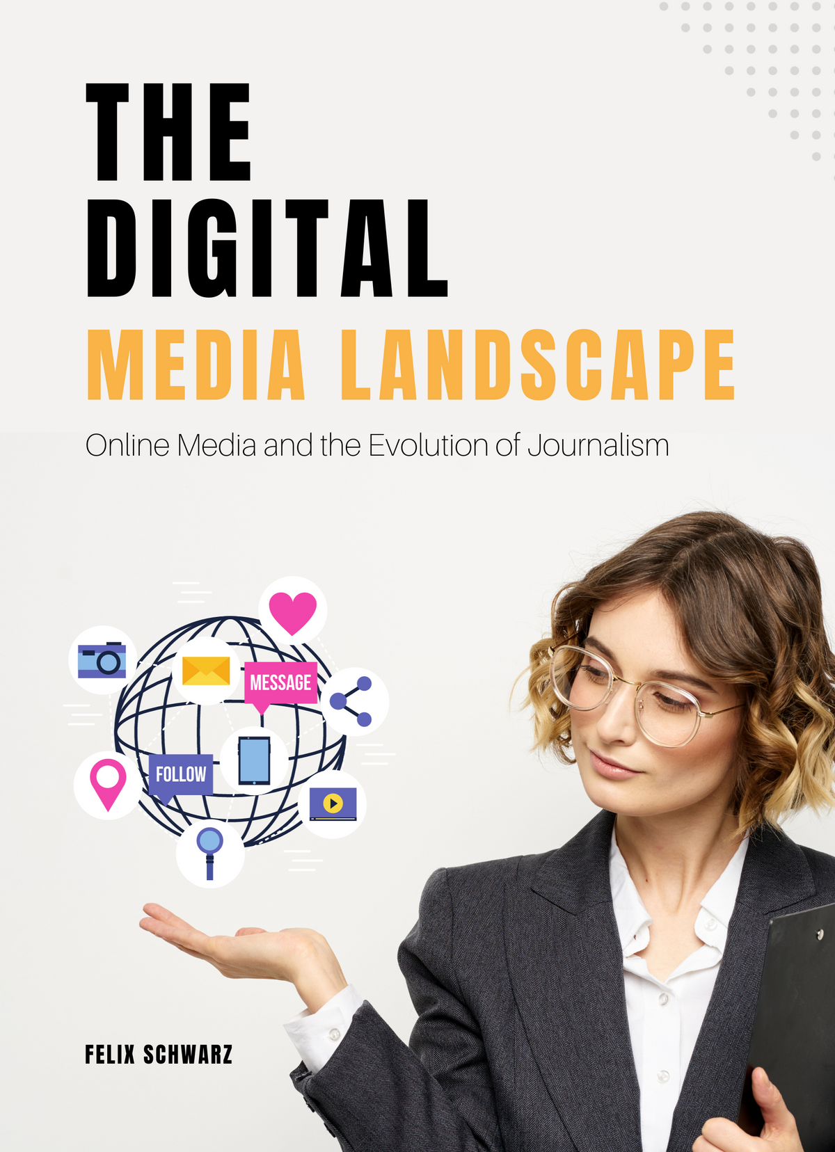 The Digital Media Landscape