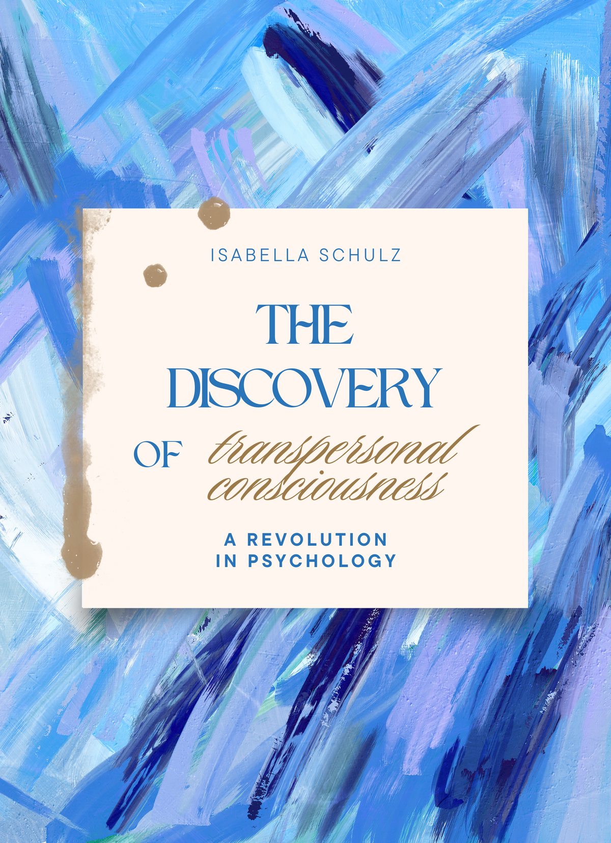 The discovery of transpersonal consciousness