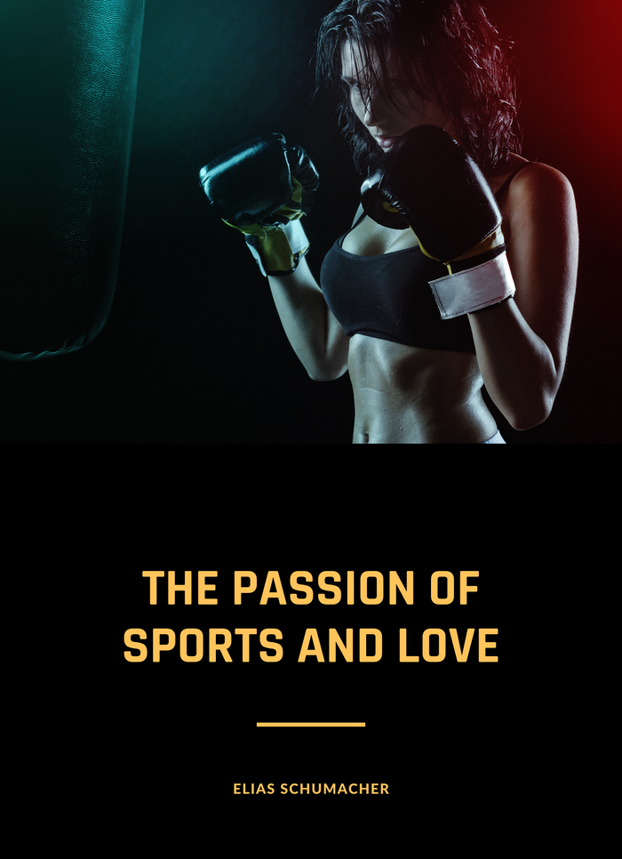 The passion of sports and love