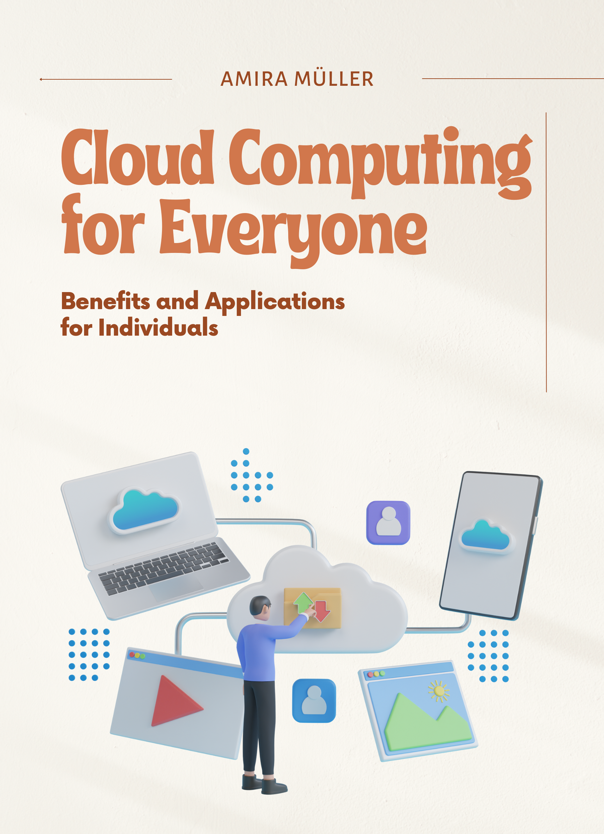 Cloud Computing for Everyone