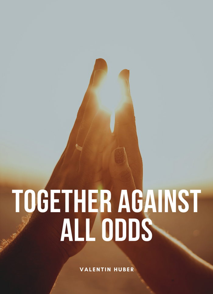 Together against all odds