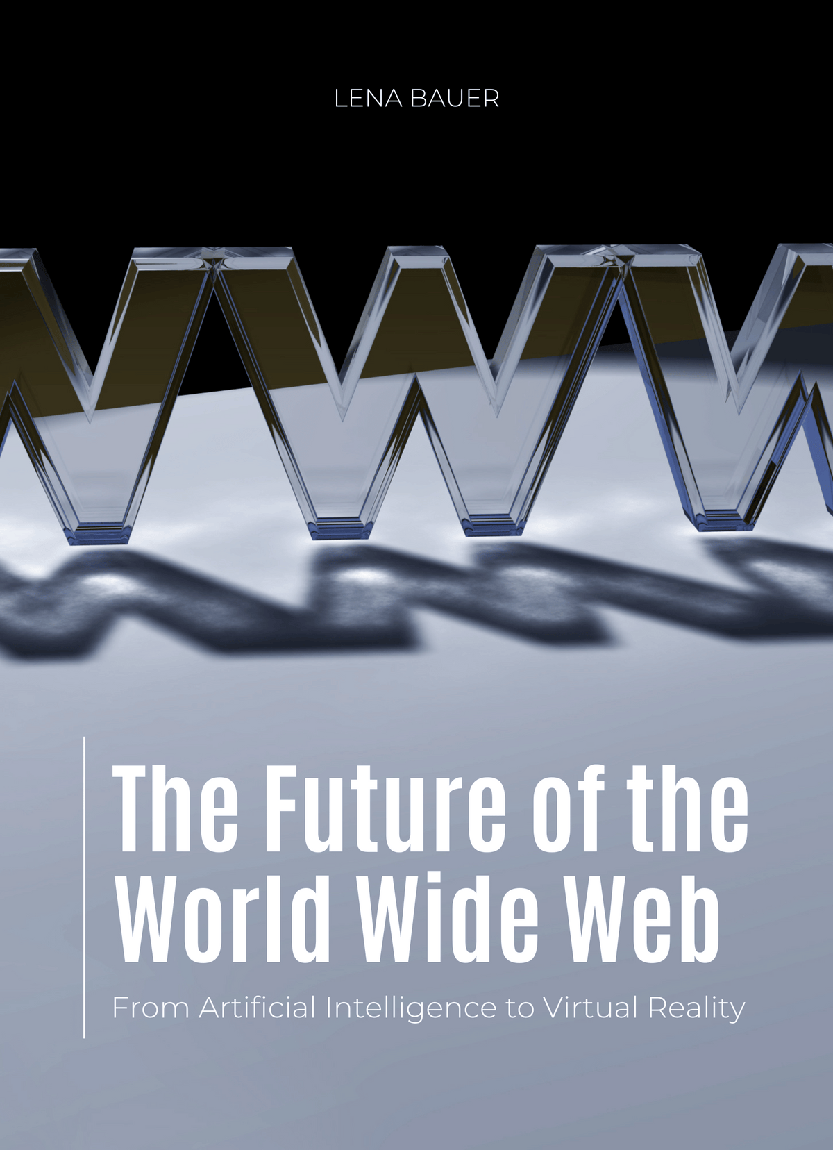 The Future of the World Wide Web