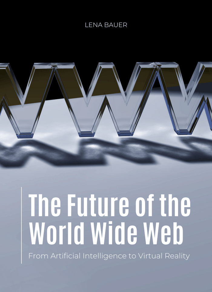 The Future of the World Wide Web