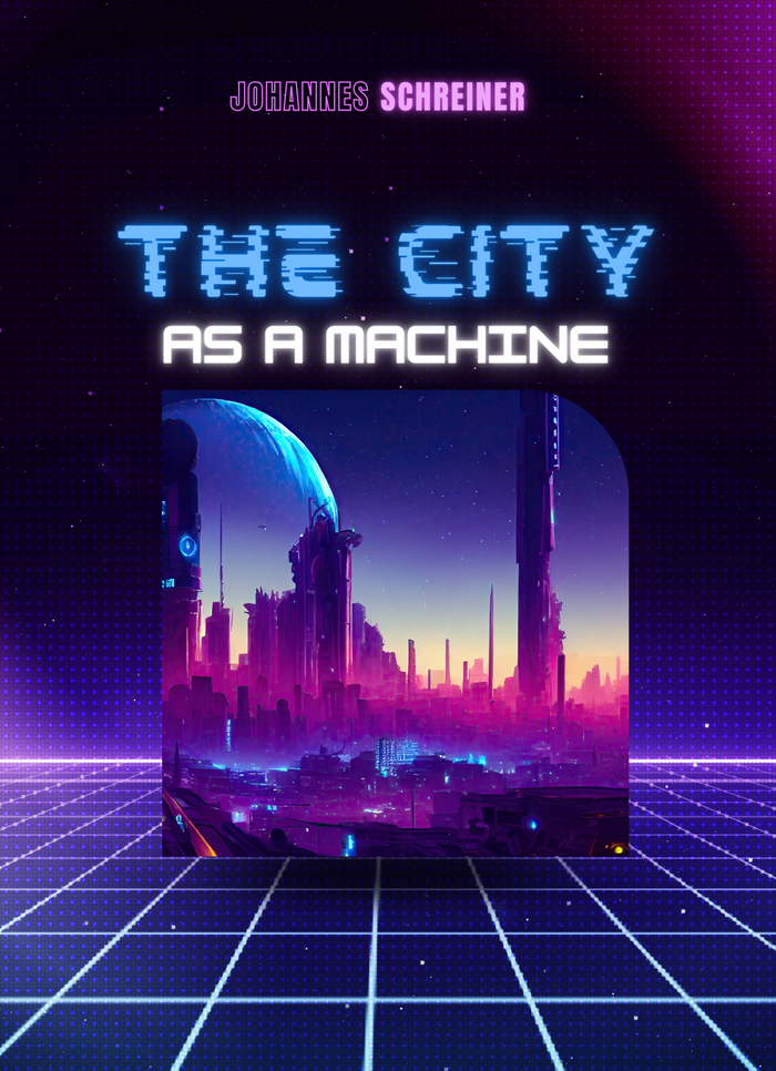 The city as a machine