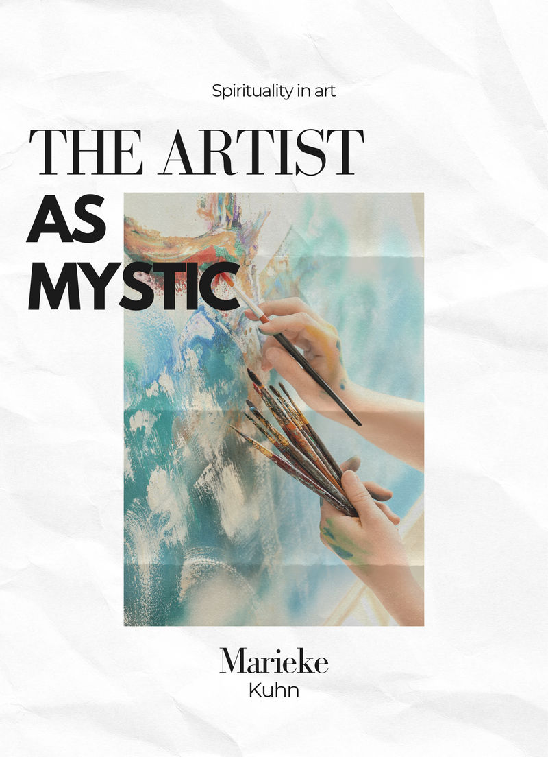 The artist as mystic