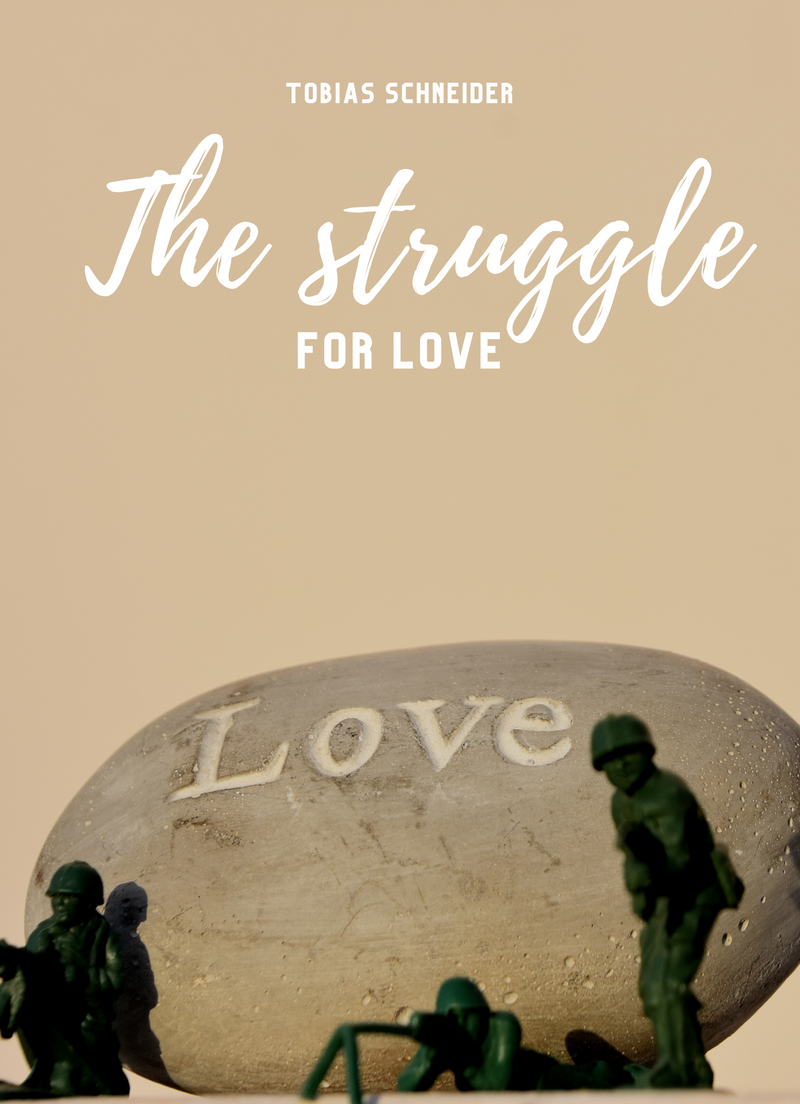 The struggle for love