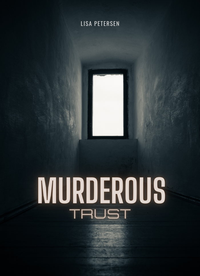 Murderous Trust