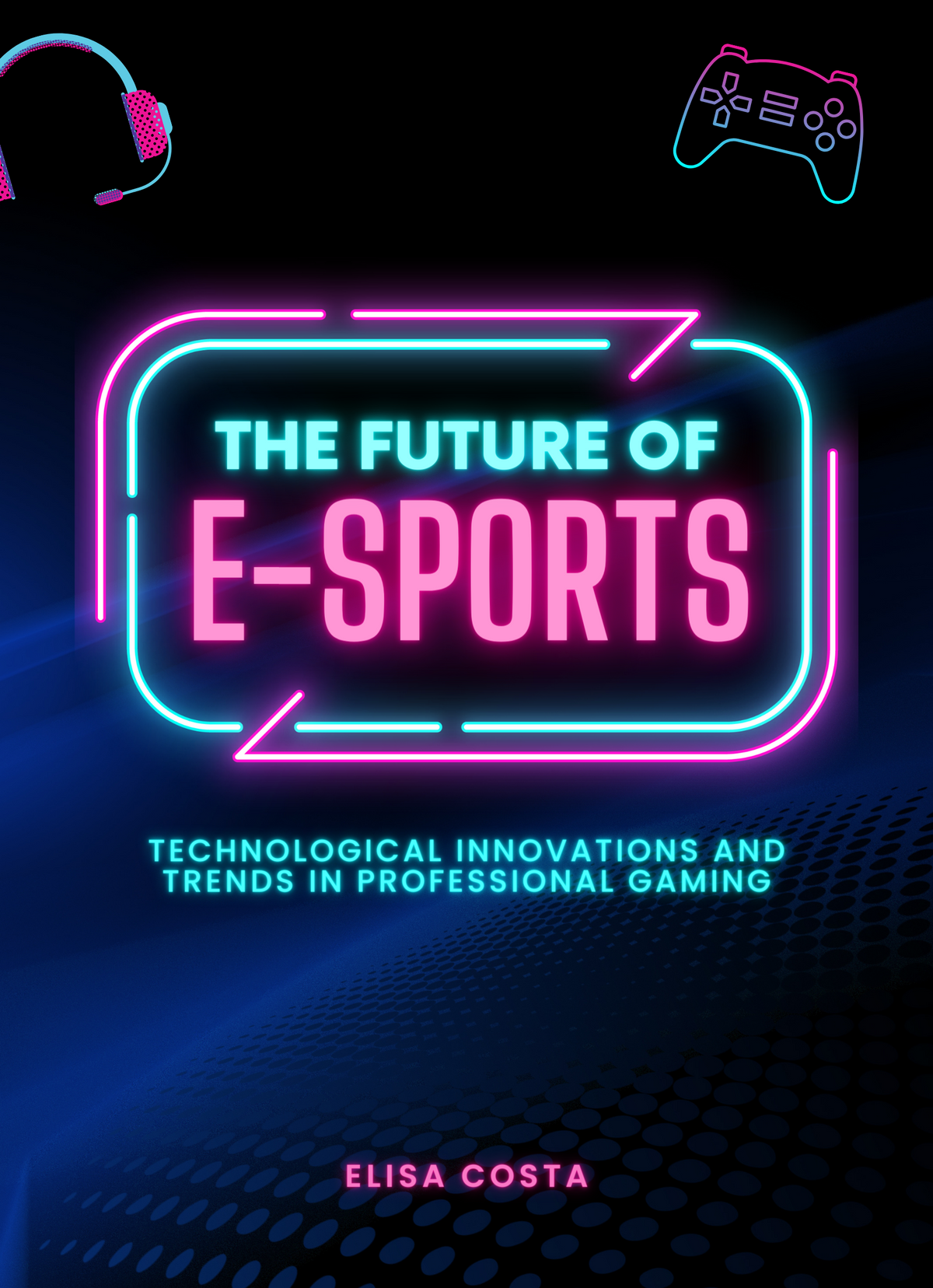 The Future of E-Sports