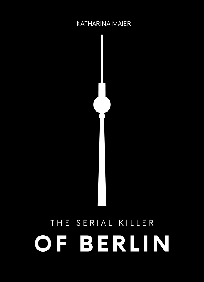 The Serial Killer of Berlin