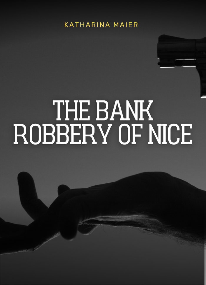 The Bank Robbery of Nice