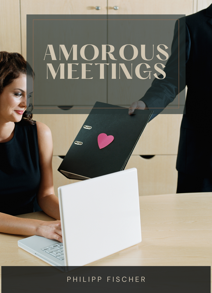 Amorous meetings