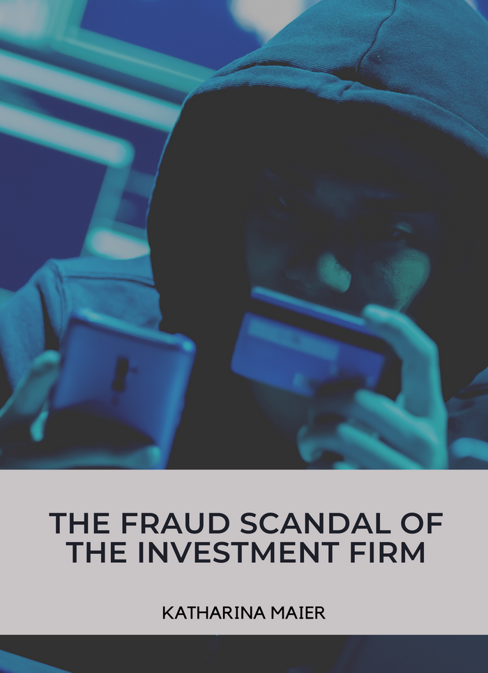 The Fraud Scandal of the Investment Firm