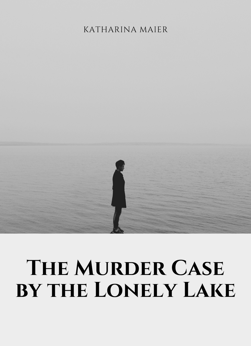 The Murder Case by the Lonely Lake