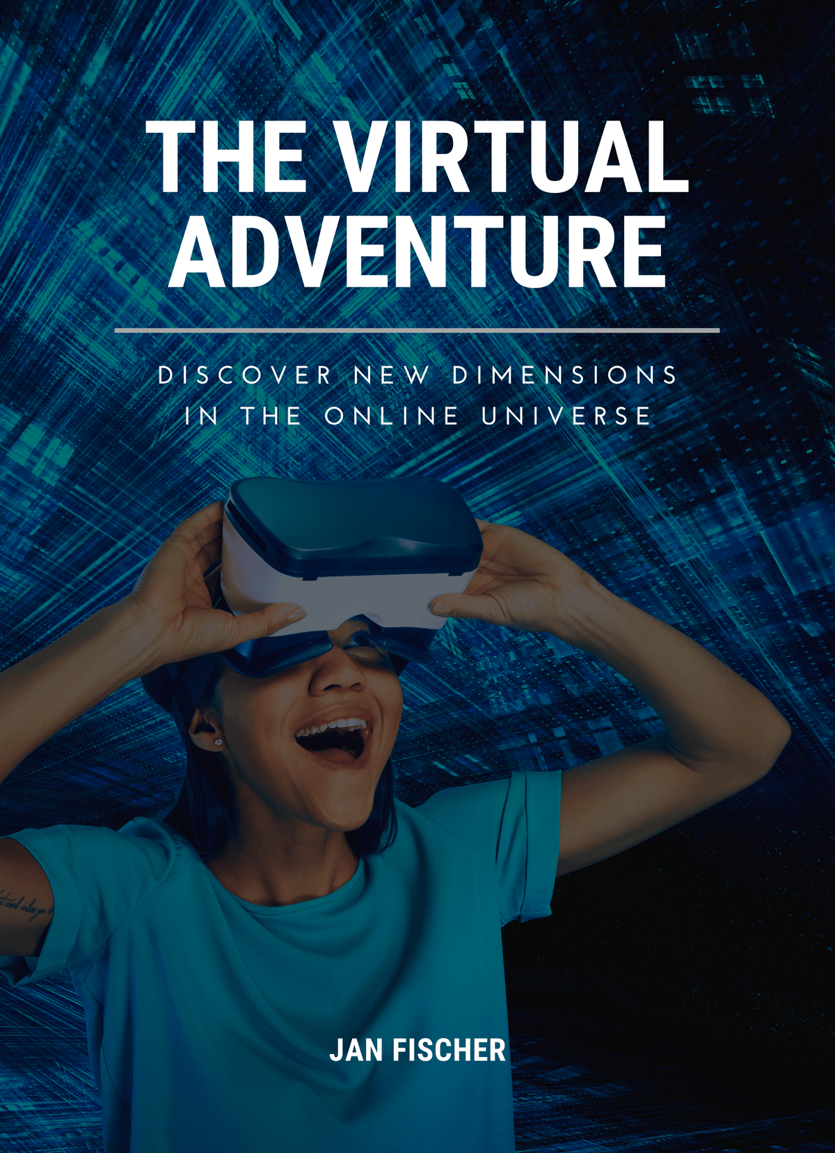The Virtual Adventure