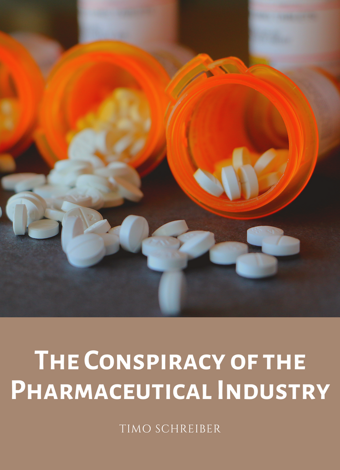The Conspiracy of the Pharmaceutical Industry