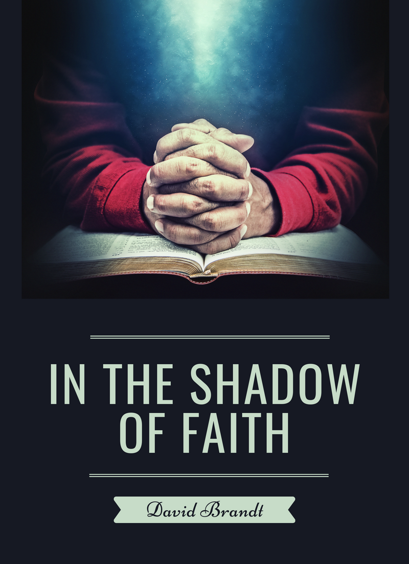 In the shadow of faith