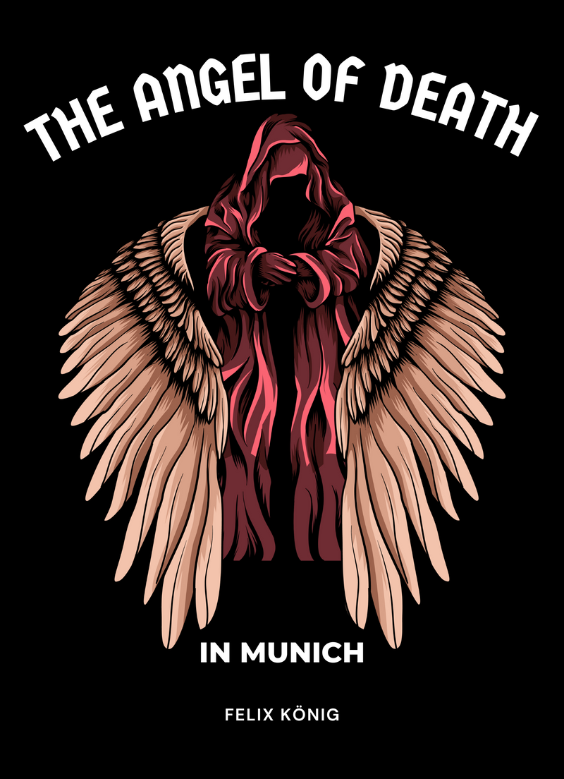 The Angel of Death in Munich