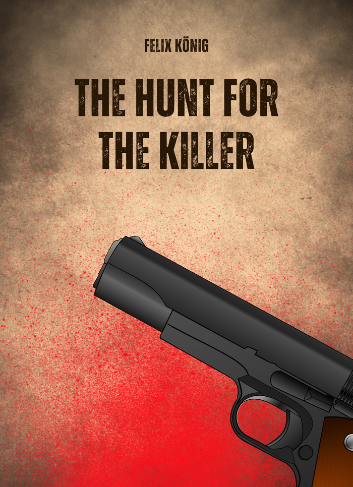 The Hunt for the Killer
