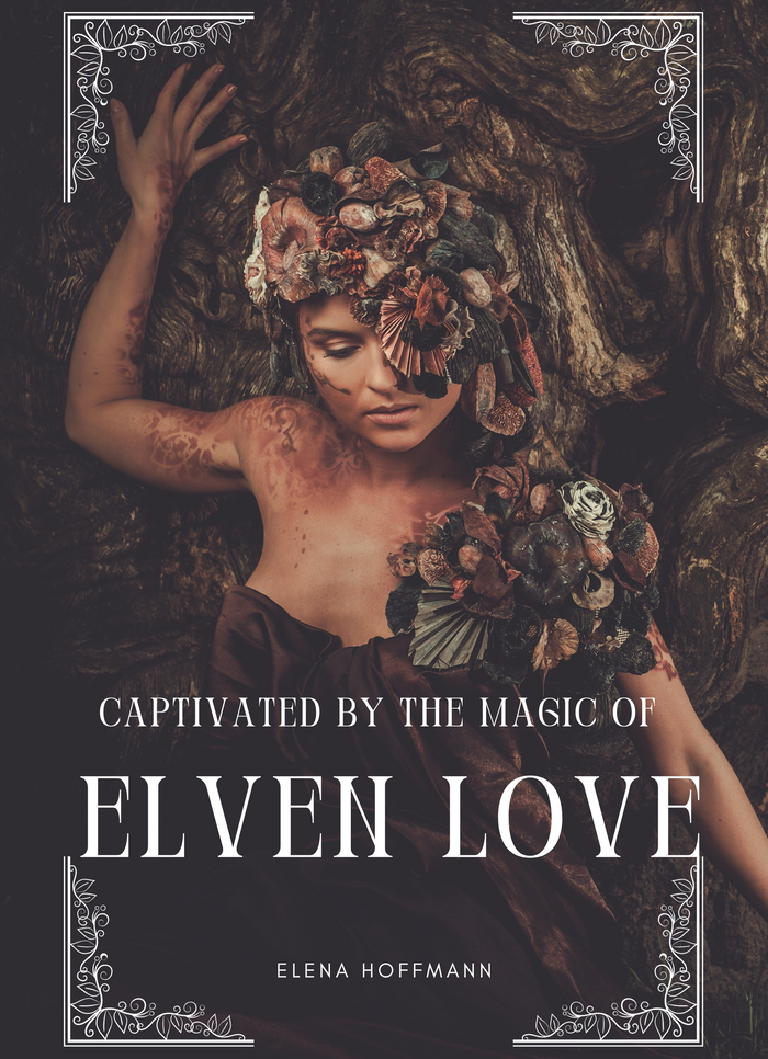 Captivated by the magic of elven love