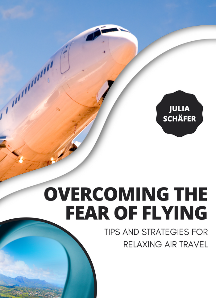 Overcoming the Fear of Flying