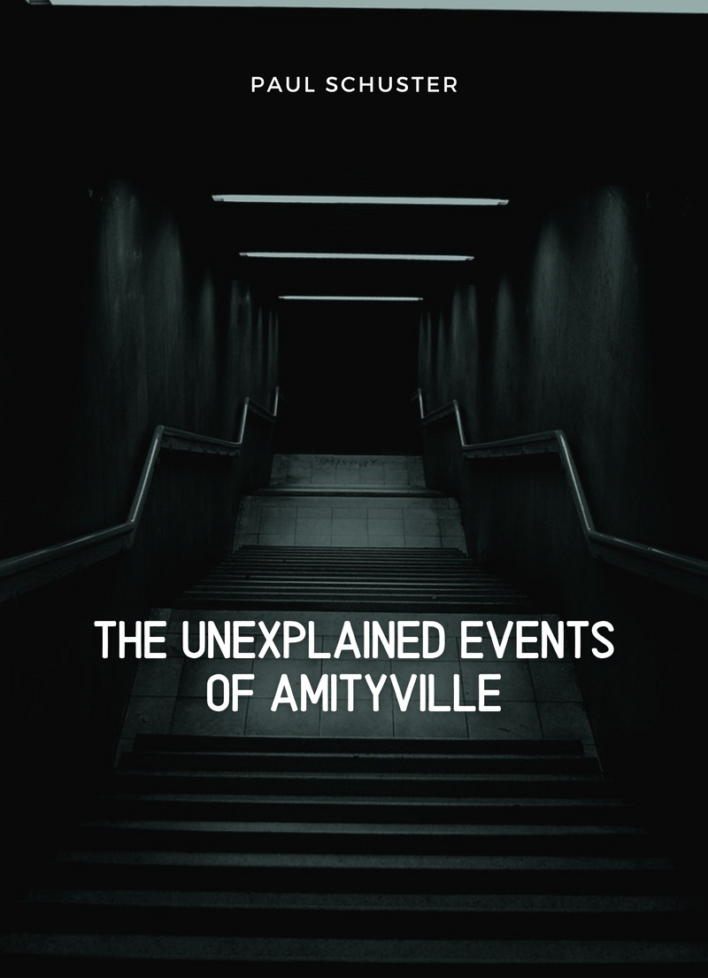 The Unexplained Events of Amityville