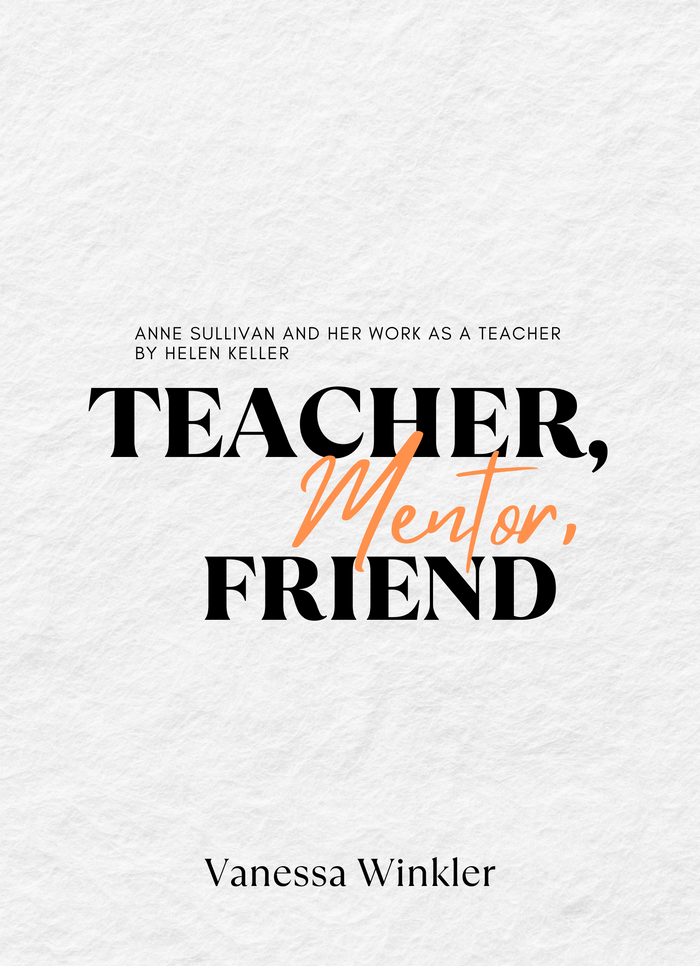Teacher, Mentor, Friend