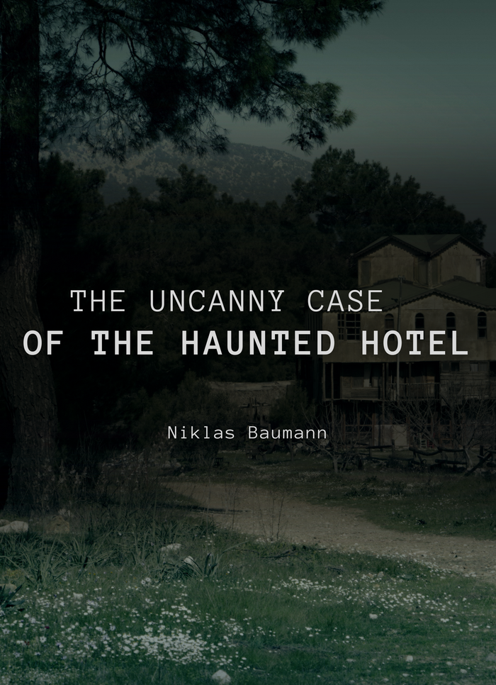 The Uncanny Case of the Haunted Hotel