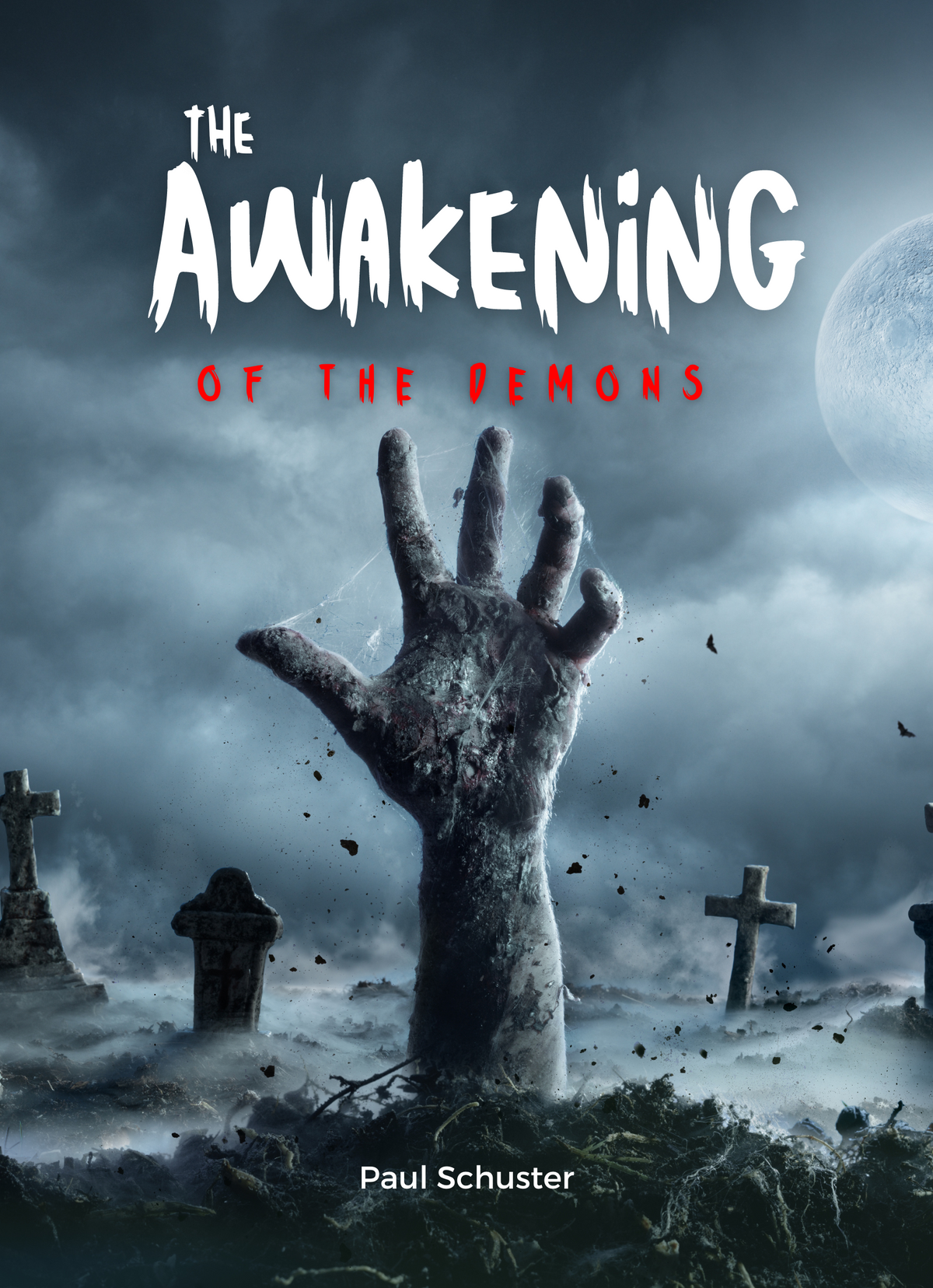 The Awakening of the Demons