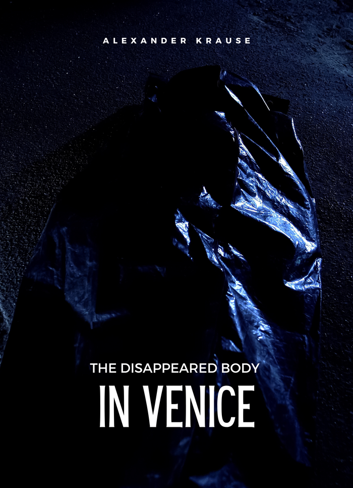 The Disappeared Body in Venice