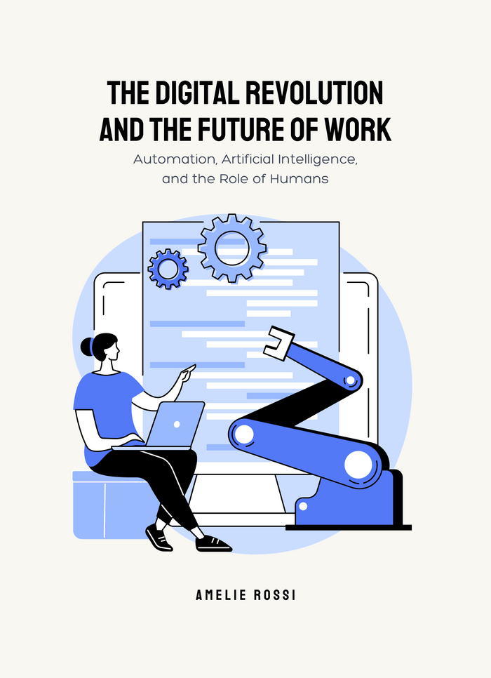 The Digital Revolution and the Future of Work