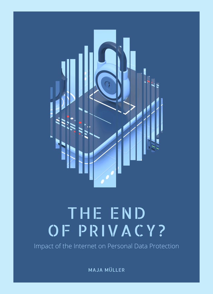 The End of Privacy Impact of the Internet on Personal Data Protection