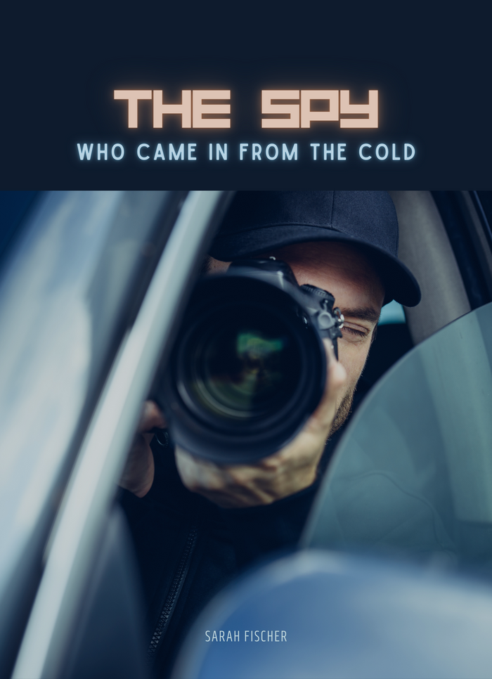 The Spy Who Came in from the Cold