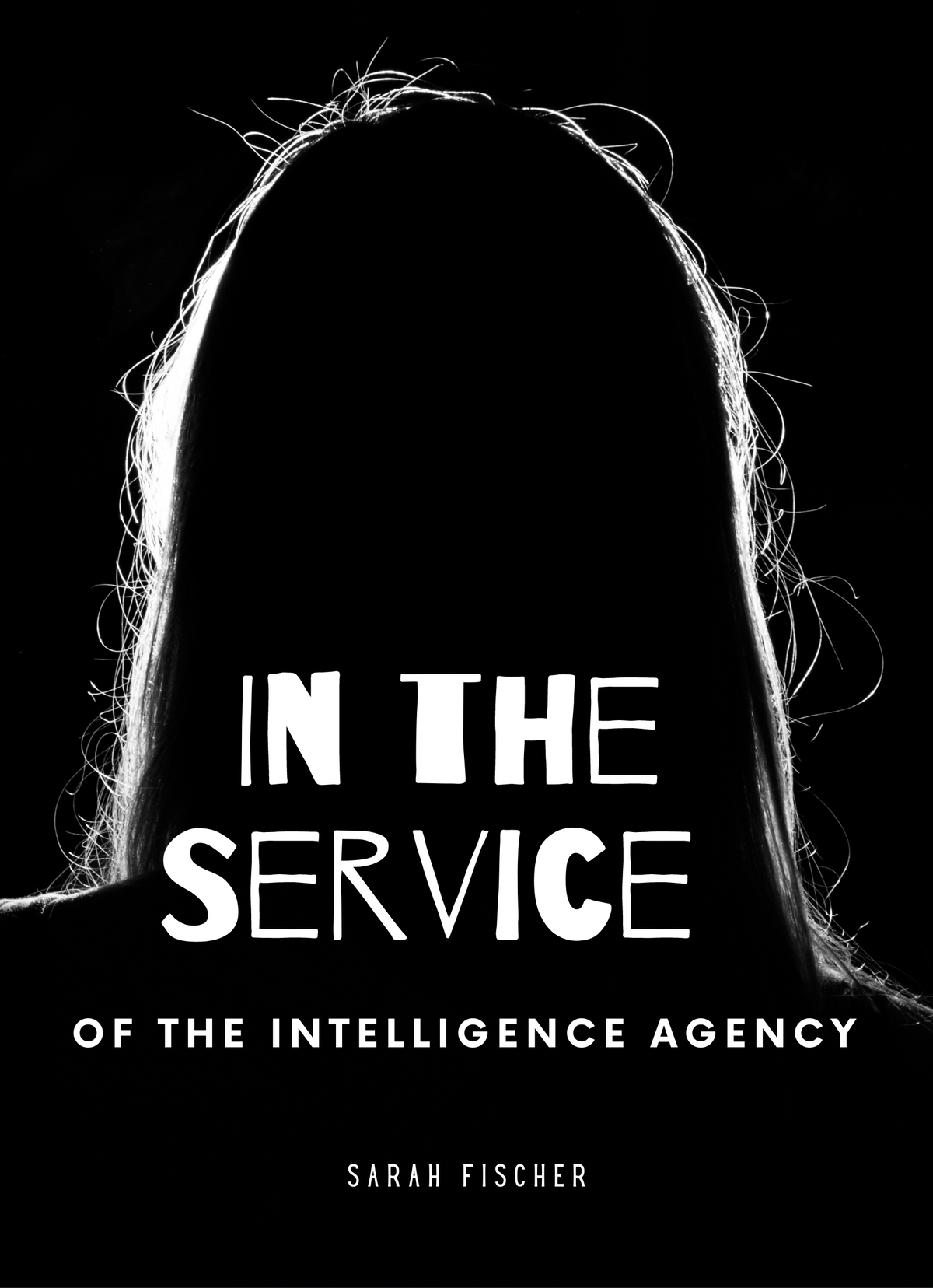 In the Service of the Intelligence Agency