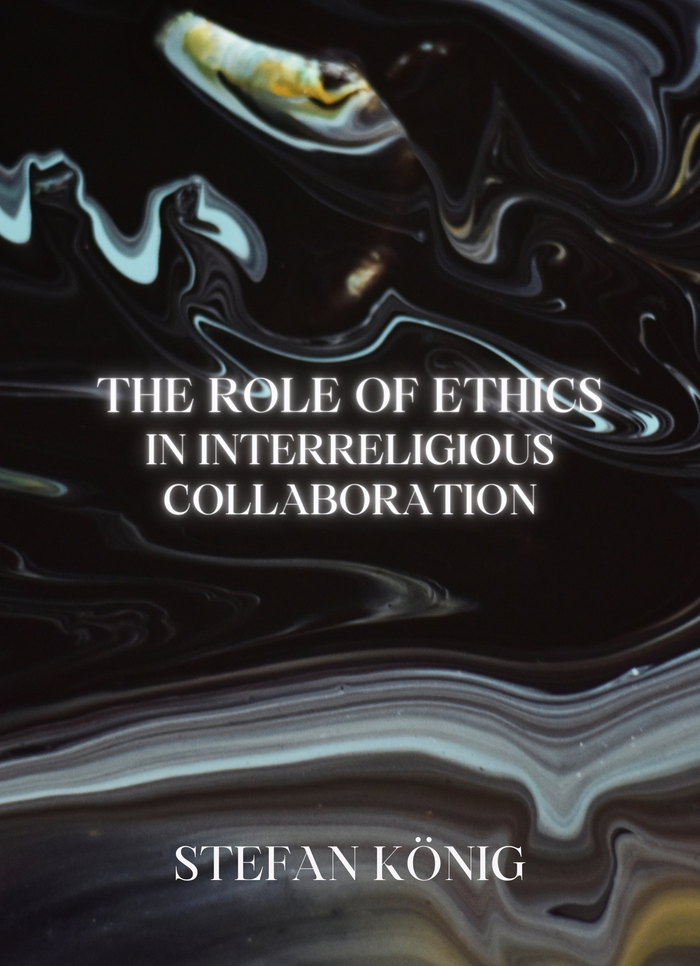 The role of ethics in interreligious collaboration